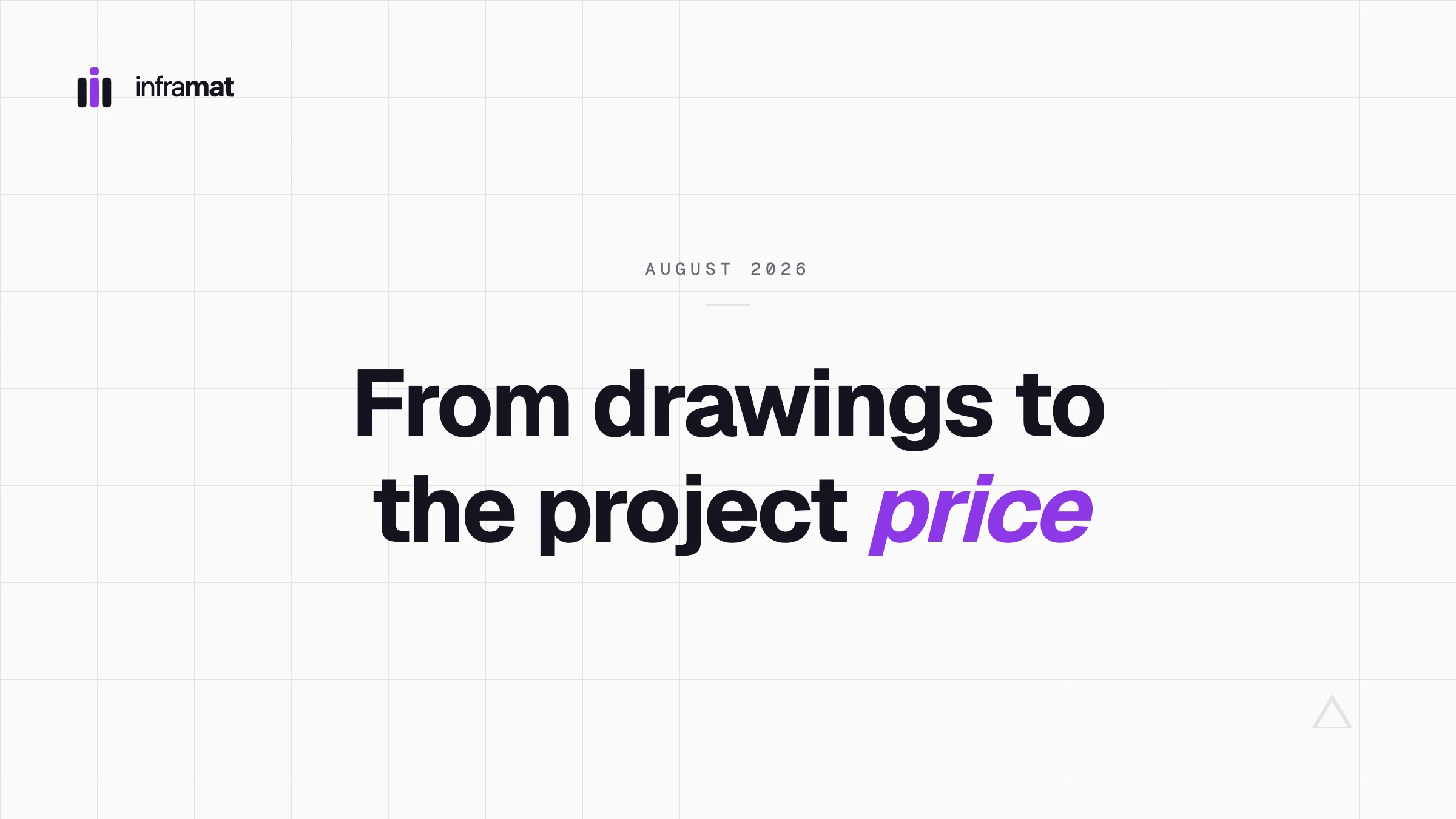 Cover: the Inframat mark over a hairline grid, dated August 2026, under the headline “From drawings to the project price” with the word “price” set in violet italic.